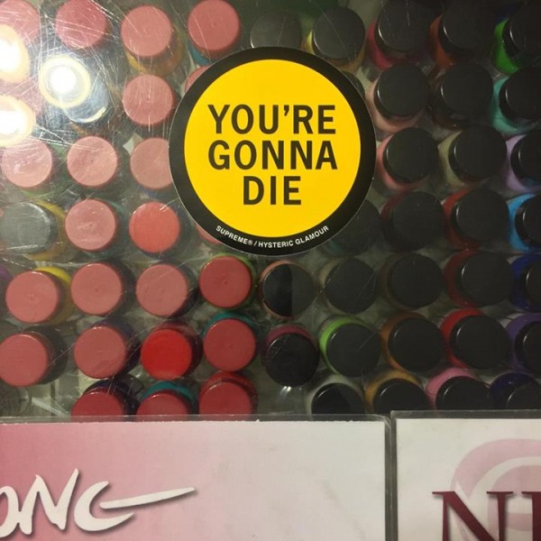 2017 Hysteric Glamour You're Gonna Die Sticker